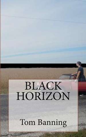 The Black Horizon de Tom Banning