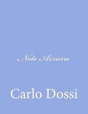 Note Azzurre de Carlo Dossi