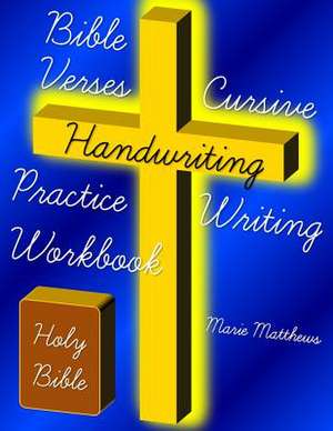 Bible Verses Cursive Handwriting Practice Writing Workbook de Marie Matthews