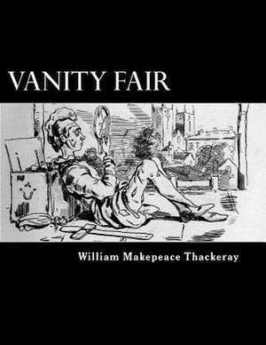 Vanity Fair de William Makepeace Thackeray