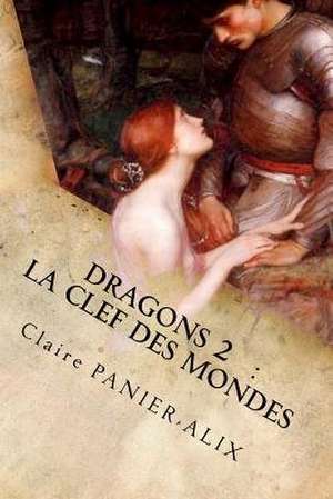 Dragons 2 de Panier-Alix, Claire