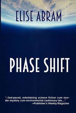 Phase Shift de MS Elise Marla Abram