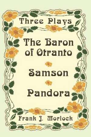 The Baron of Otranto & Samson & Pandora de Voltaire