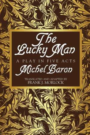 The Lucky Man de Michel Baron