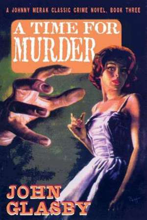 A Time for Murder de John Glasby