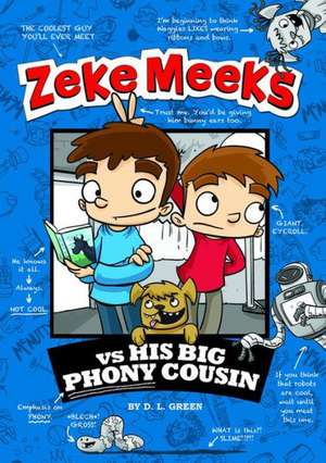 Zeke Meeks Vs His Big Phony Cousin: Beauty Missing, Hair Hissing de D. L. Green