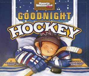 Goodnight Hockey de Michael Dahl