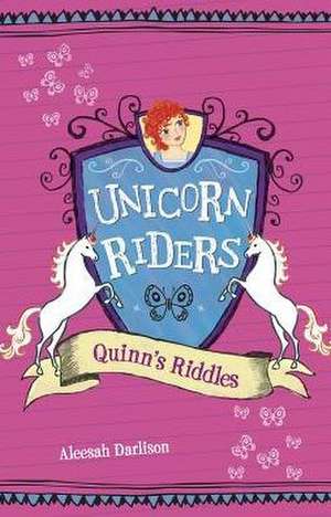 Quinn's Riddles: The Story of Cinderella as Told by the Wicked Stepmother de Aleesah Darlison