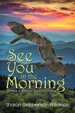 See You in the Morning de Sharon Wilkerson