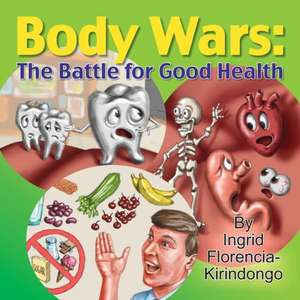 Body Wars de Ingrid Kirindongo