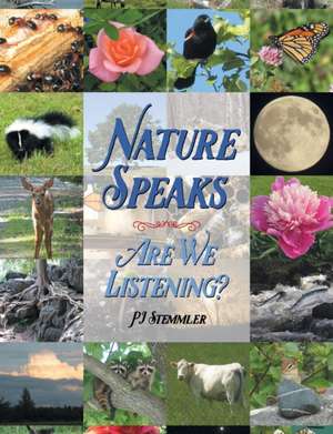 Nature Speaks de PJ Stemmler