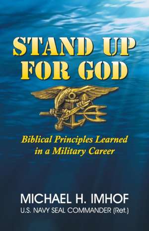 Stand Up for God de Michael H. Imhof