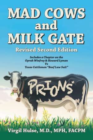 Mad Cows and Milk Gate de Virgil Hulse