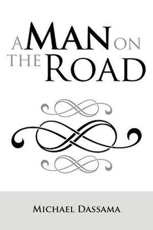 A Man on the Road de Michael Dassama