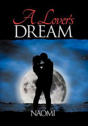 A Lover's Dream de Naomi