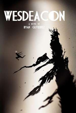 WESDEACON de Ryan Gutierrez