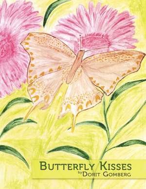 Butterfly Kisses de Dorit Gomberg