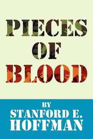 Pieces of Blood de Stanford E. Hoffman