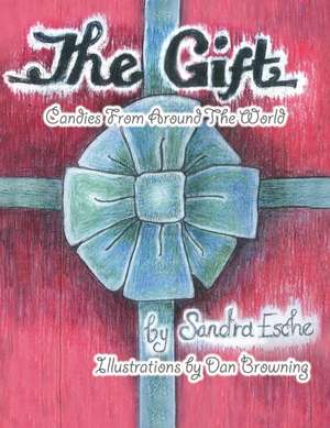 The Gift de Sandra G. Esche
