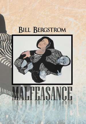 Malfeasance de Bill Bergstrom