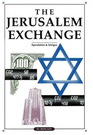 The Jerusalem Exchange de Ron Lev