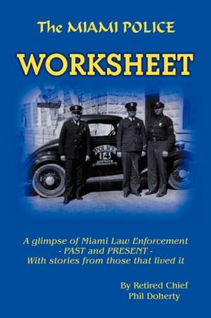 The Miami Police Worksheet de Phil Doherty