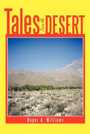 Tales from the Desert de Roger a. Williams