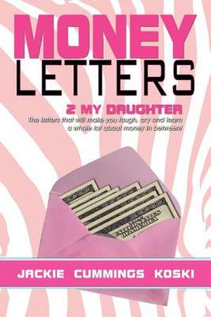 Money Letters de Jackie Cummings Koski