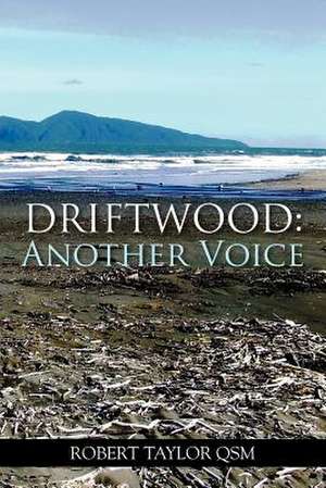 Driftwood de Robert Taylor Qsm