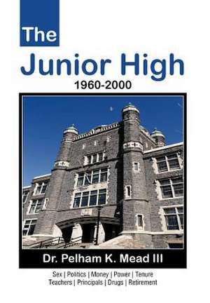 The Junior High de Pelham K. III Mead