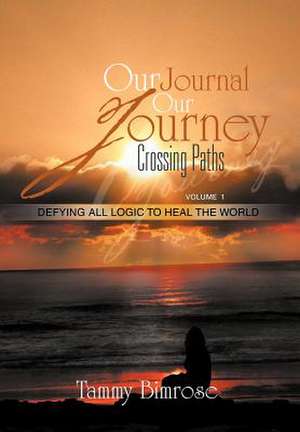 Bimrose, T: Our Journal Our Journey