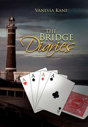 The Bridge Diaries de Vanessa Kane