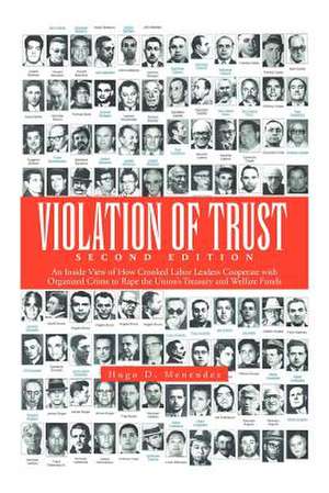 Violation of Trust Second Edition de Hugo D. Menendez