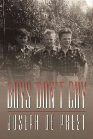 Boys Don't Cry de Joseph De Prest