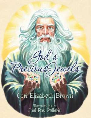 God's Precious Jewels de Cori Elizabeth Brown