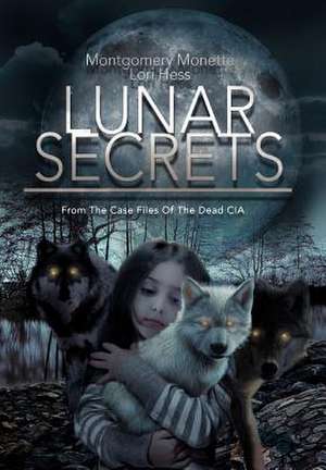 Lunar Secrets de Montgomery Monette