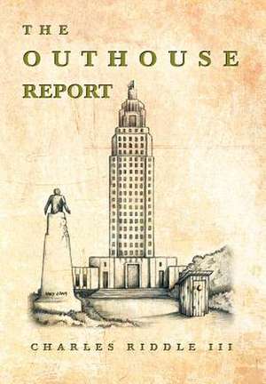 The Outhouse Report de Charles III Riddle