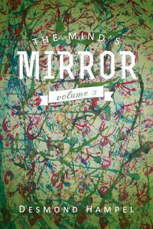 The Mind's Mirror de Desmond Hampel