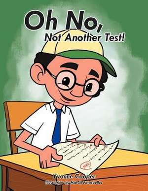 Oh No, Not Another Test! de Yvonne Cooper