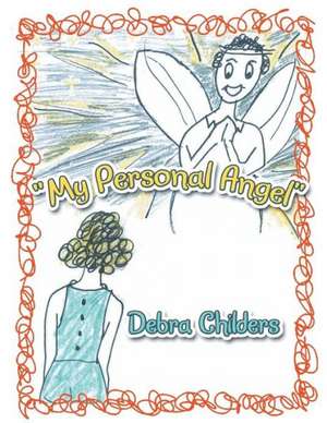 ''My Personal Angel'' de Debra Childers