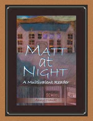 Matt at Night de Anny Claude