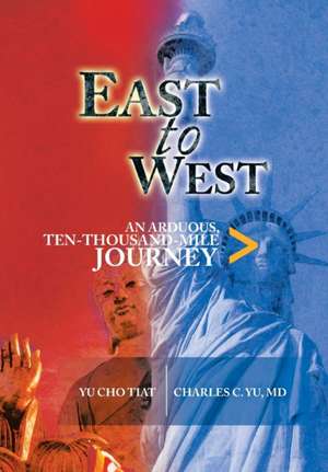 East to West de Charles MD Yu