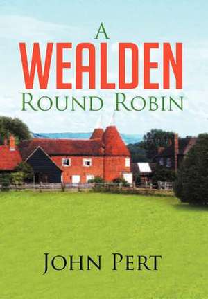 A Wealden Round Robin de John Pert