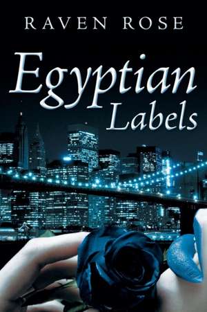 Egyptian Labels de Raven Rose