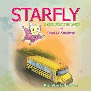 Starfly de Pearl M. Smithern