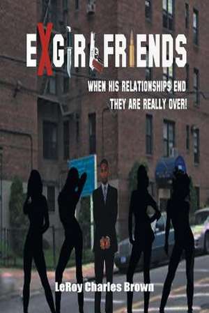 Ex-Girlfriends de Leroy Charles Brown