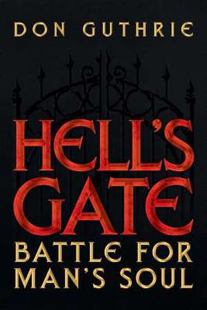 Hell's Gate de Don Guthrie