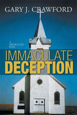 Immaculate Deception de Gary J. Crawford