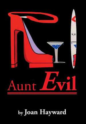 Aunt Evil de Joan Hayward