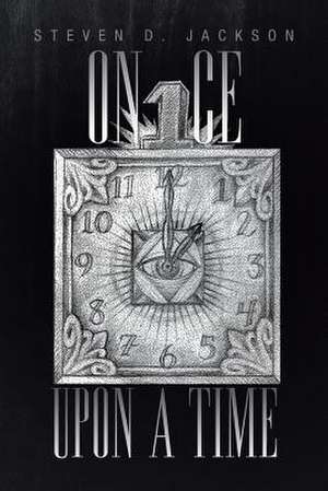 Once Upon a Time de Steven D. Jackson